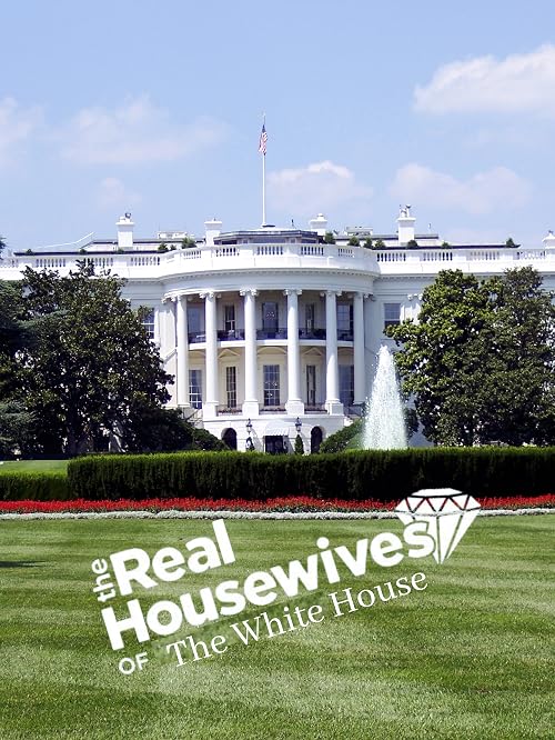 Real Housewives of the White House