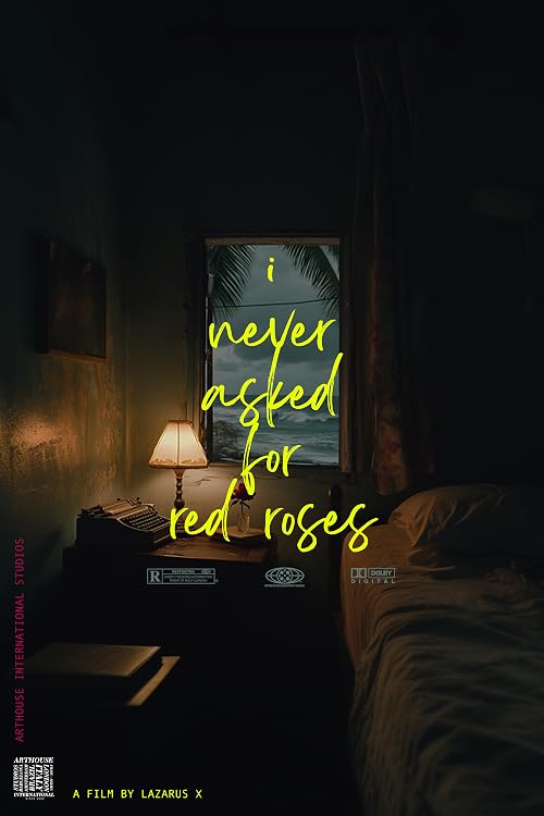 I Never Asked for Red Roses