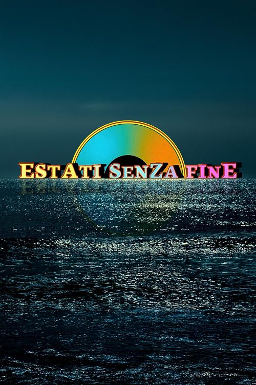 Estati Senza Fine