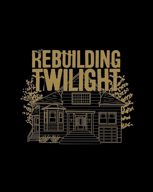 Rebuilding Twilight