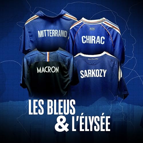 Les Bleus et L'Elysée