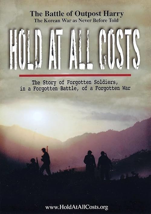 Hold at All Costs: The Story of the Battle of Outpost Harry