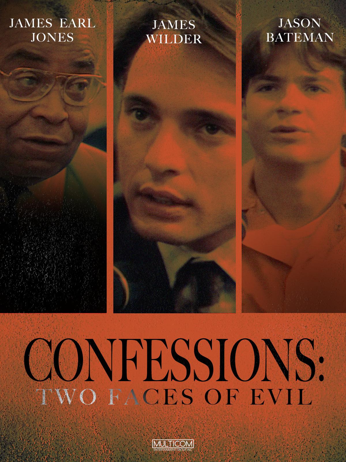 Confessions: Two Faces of Evil