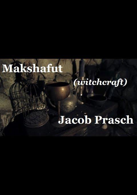 Makshafut: Understanding Witchcraft