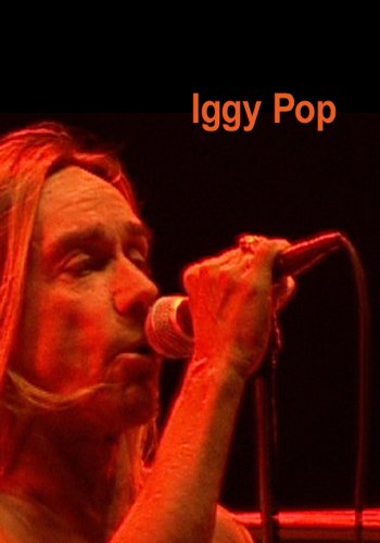 Iggy Pop and the Stooges: Escaped Maniacs