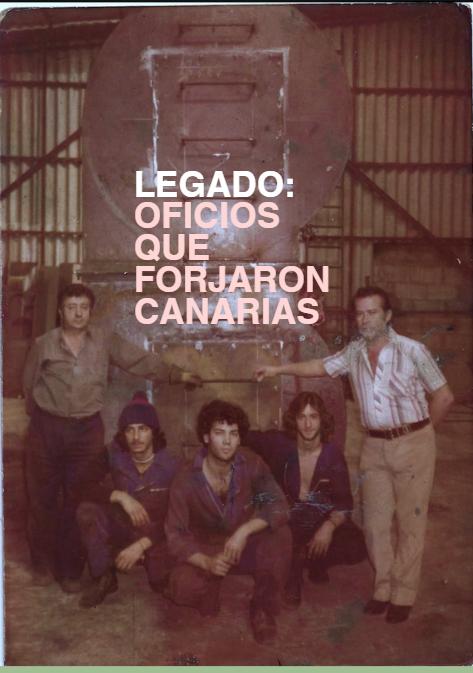 Legado: Oficios que Forjaron Canarias