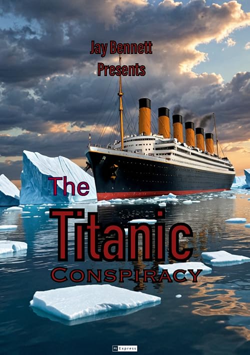 The Titanic Conspiracy