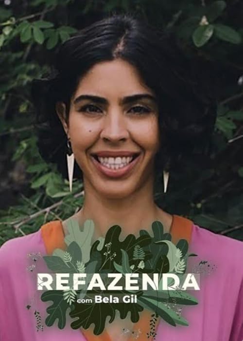 Refazenda com Bela Gil