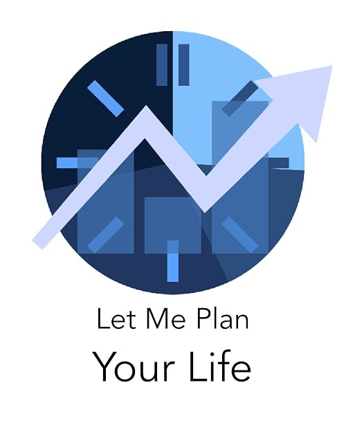 Let Me Plan Your Life