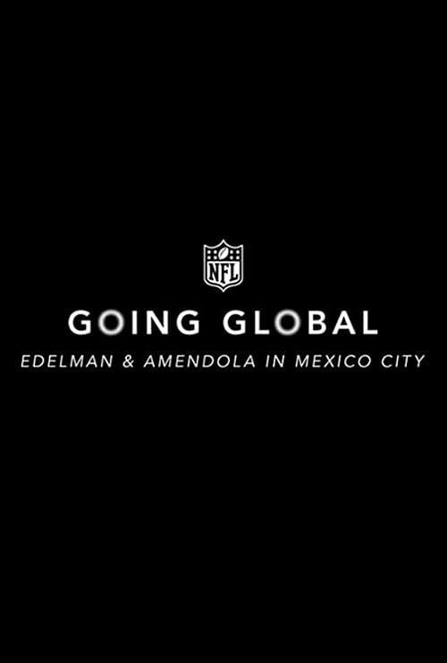 NFL Going Global: Danny Amendola and Julian Edelman in Mexico
