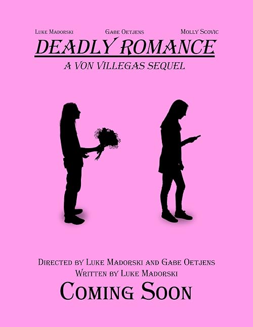 Deadly Romance: A Von Villegas Sequel