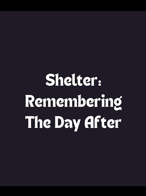 Shelter: Remembering 'The Day After'