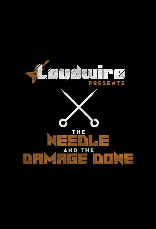 The Needle and the Damage Done