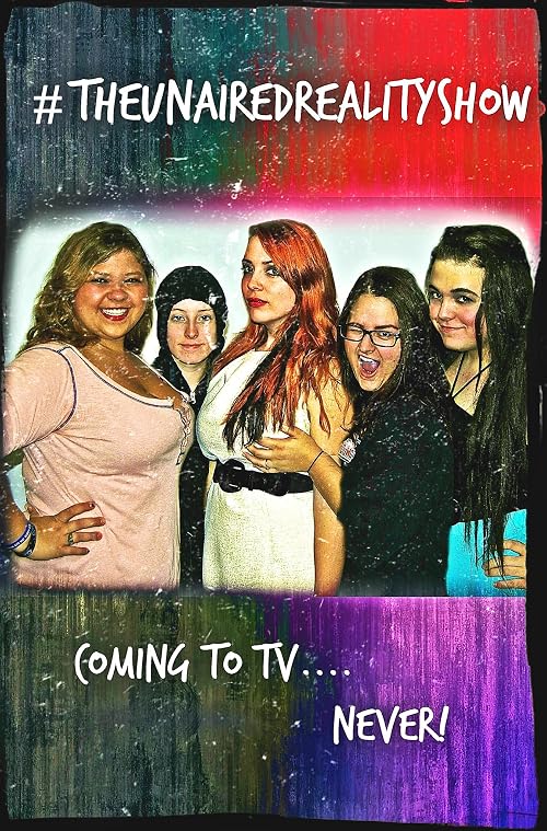 The Unaired Reality Show