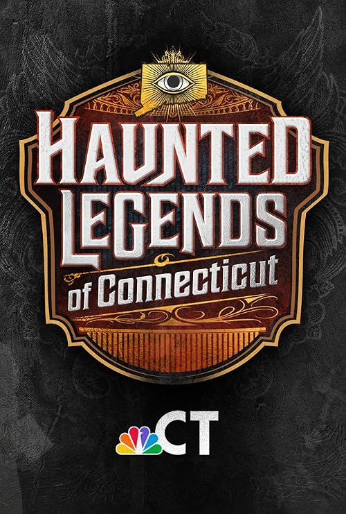 Haunted Legends of Connecticut
