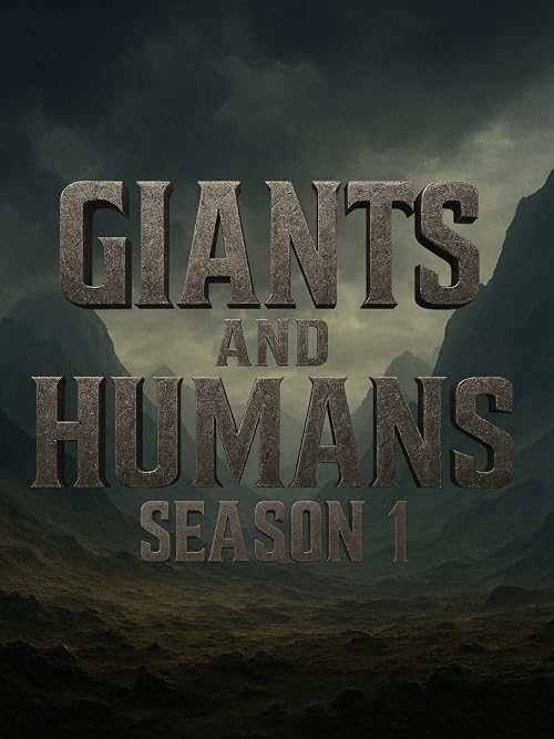 Giants and Humans