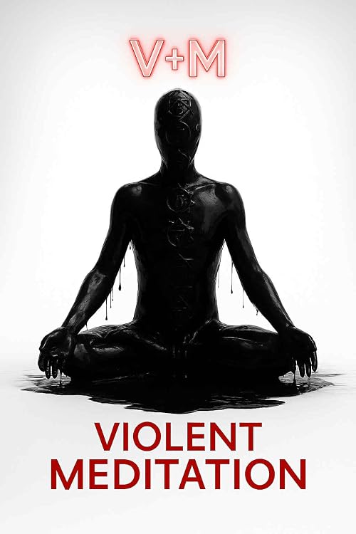 Violent Meditation