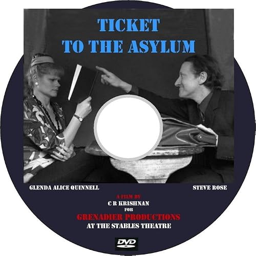 Ticket to the Asylum