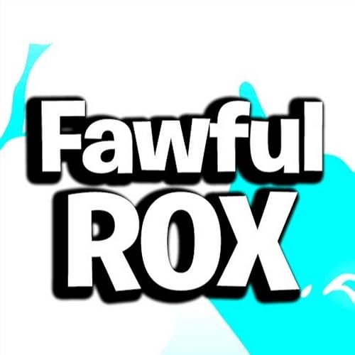 Fawful Rox