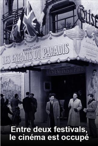 Entre deux festivals, le cinéma est occupé
