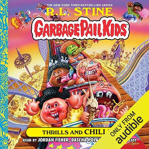 The Garbage Pail Kids Series, Book 2: Thrills and Chills