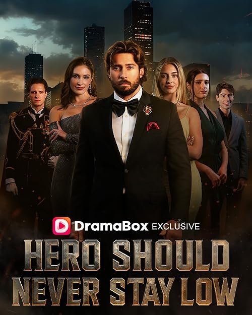 Hero Should Never Stay Low