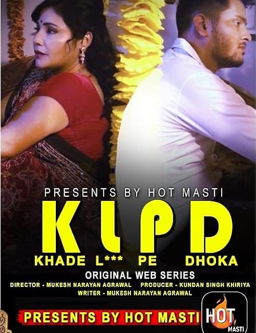KLPD (Khade L*** Pe Dhoka)