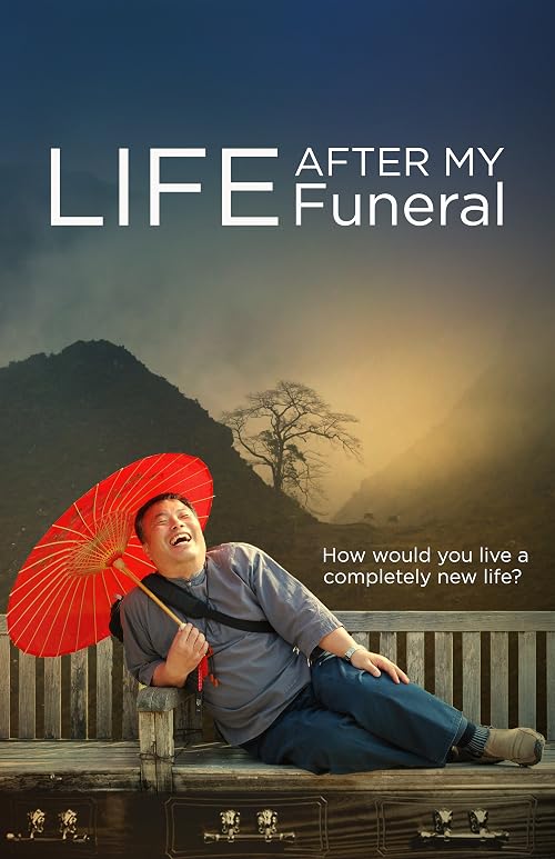 Life After My Funeral