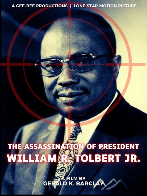 The Assassination of President William R. Tolbert