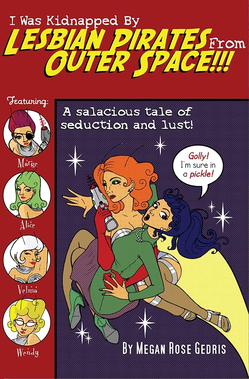 I Was Kidnapped by Lesbian Pirates from Outer Space