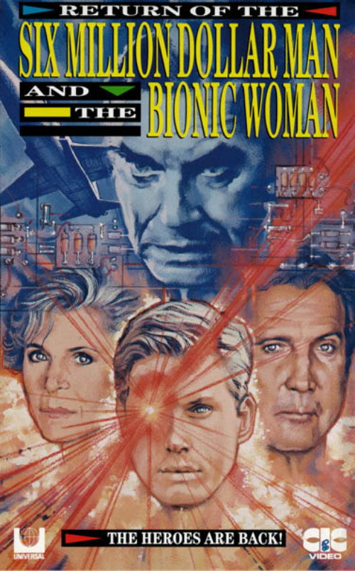 Return of the Six Million Dollar Man and the Bionic Woman