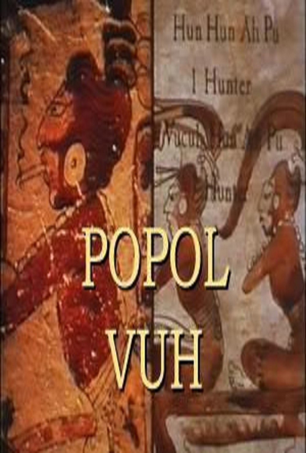 Popol Vuh: The Creation Myth of the Maya