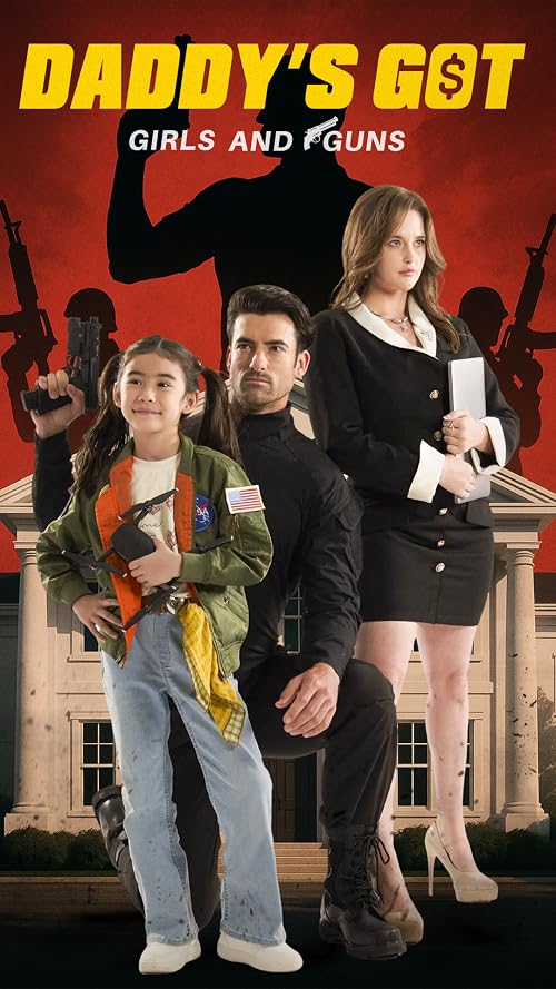 Daddy's Got Girls and Guns