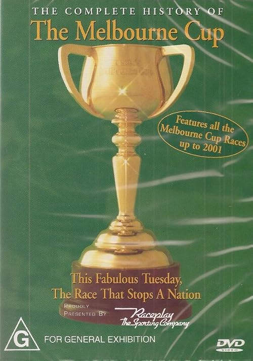 The Complete History of the Melbourne Cup