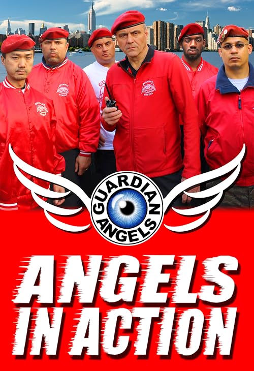 The Guardian Angels: Angels in Action
