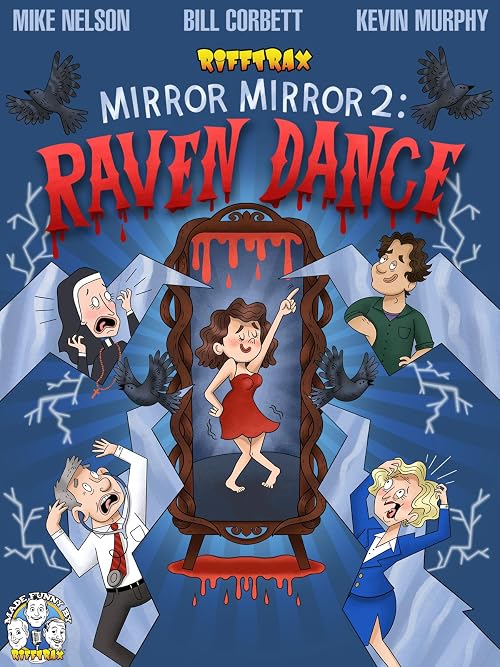 RiffTrax: Mirror Mirror 2 - Raven Dance