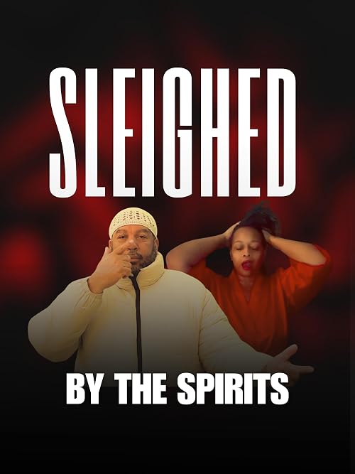 Sleighed by the Spirits