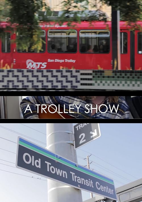A Trolley Show