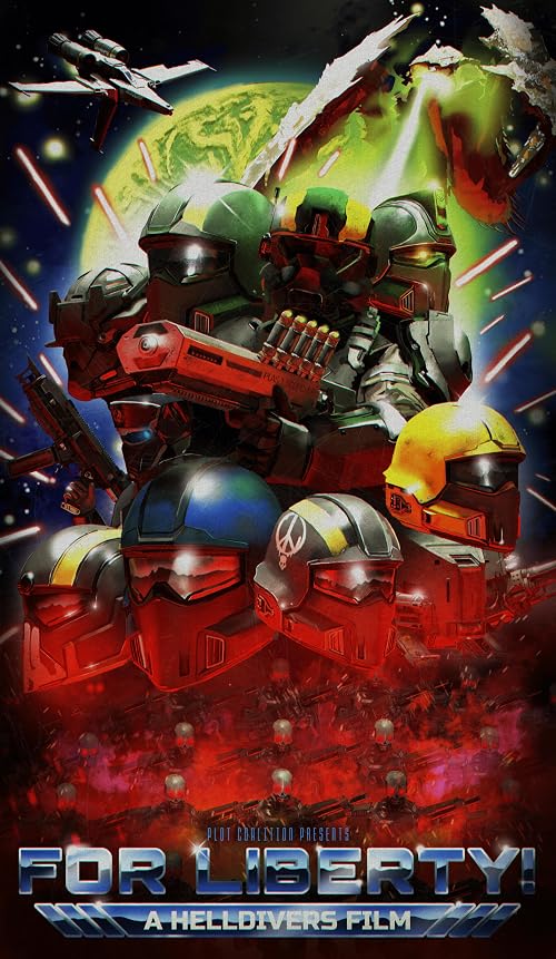 For Liberty! A Helldivers Film