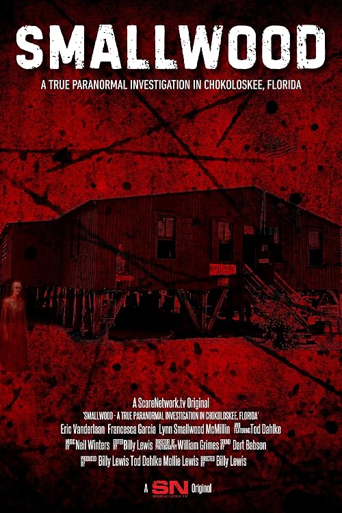 SmallWood - A True Paranormal Investigation in Chokoloskee, Florida