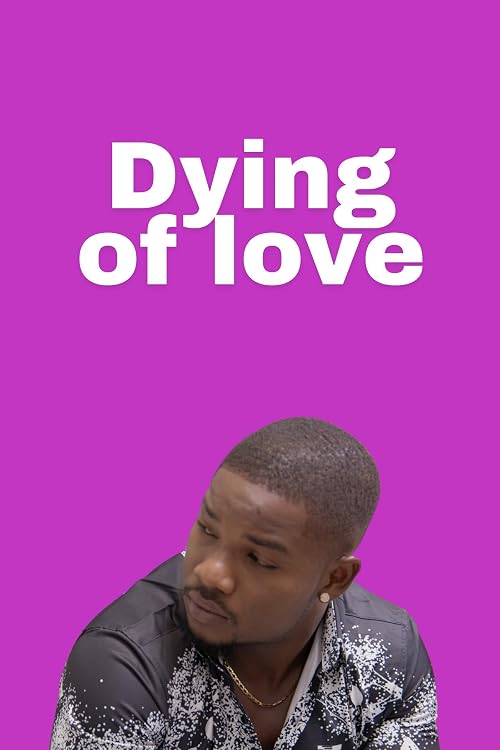 Dying of love