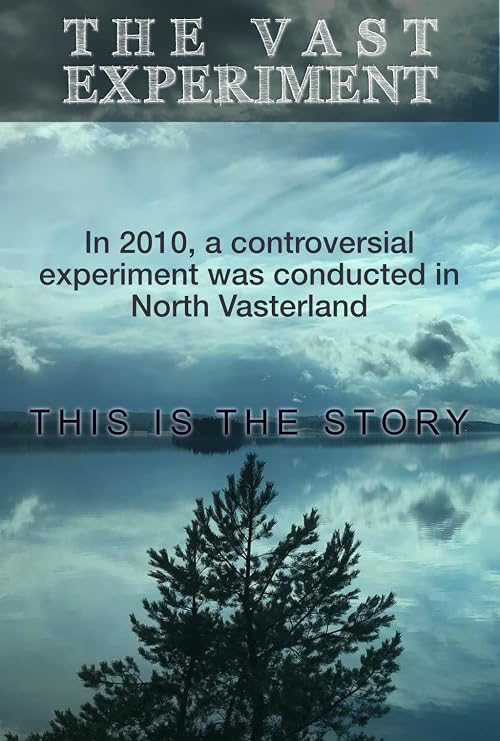 The Vast Experiment
