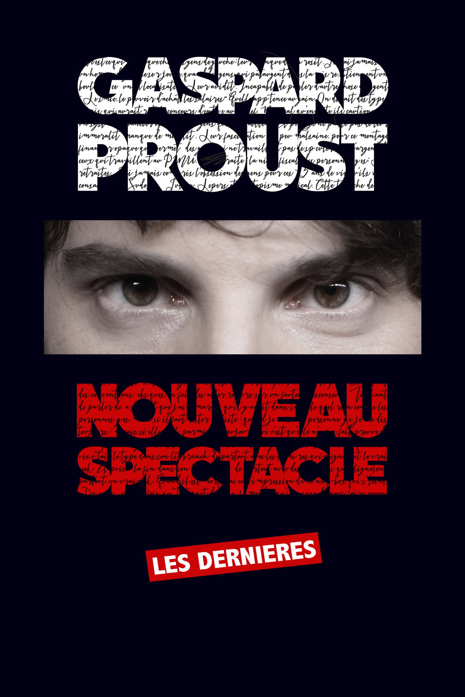 Gaspard Proust: Dernier Spectacle