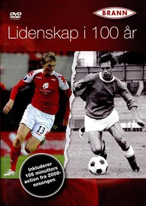 Lidenskap i 100 år