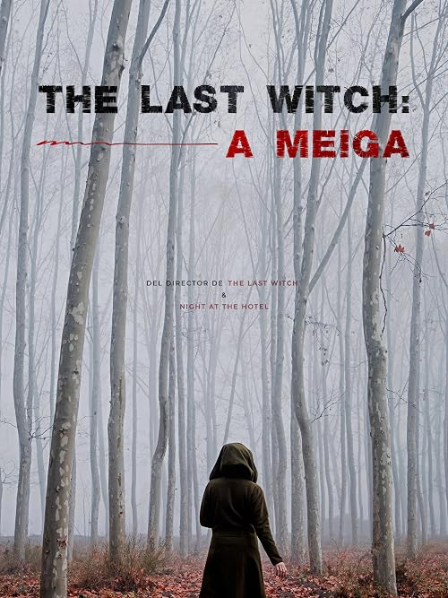 The Last Witch: A Meiga