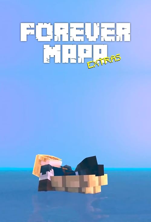 Forever Map: Extras
