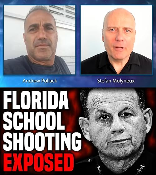 Florida School Shooting Exposed: Andrew Pollack and Stefan Molyneux