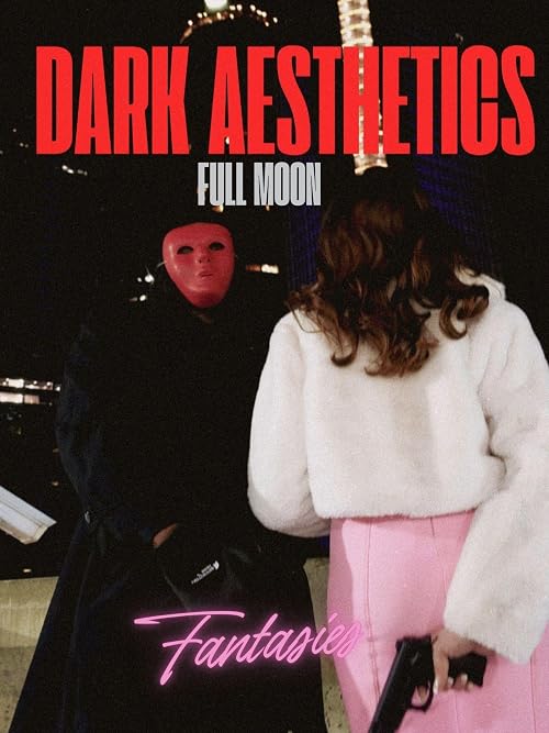 Full Moon Fantasies: Dark Aesthetics