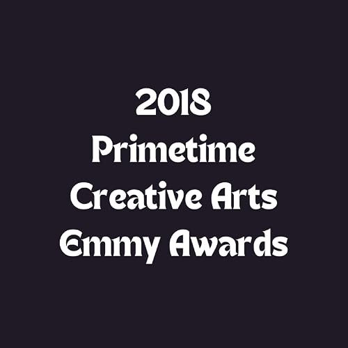 The 2018 Primetime Creative Arts Emmy Awards