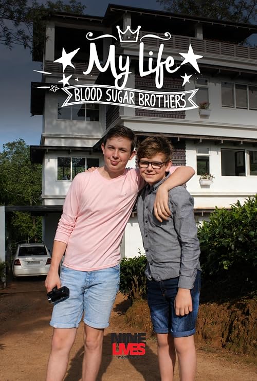 My Life: Blood Sugar Brothers